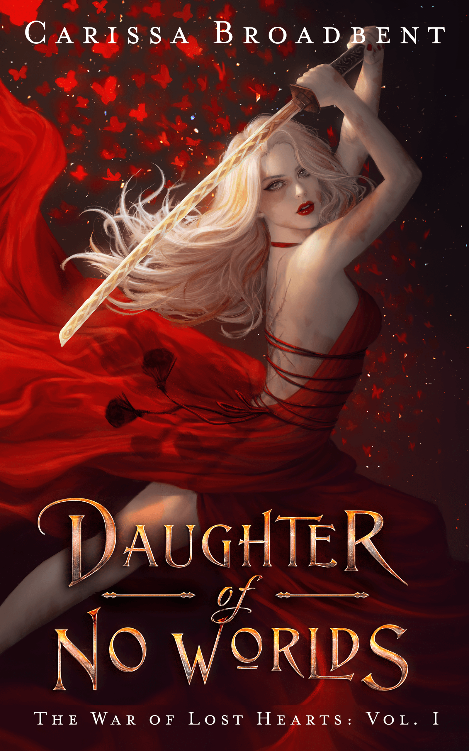 Cover of Daughter of No Worlds (The War of Lost Hearts, #1) by Carissa Broadbent