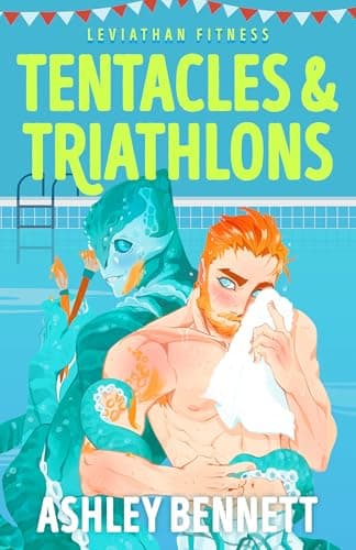 Cover of Tentacles & Triathlons (Leviathan Fitness, #2) by Ashley Bennett
