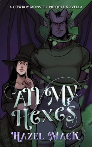 Cover of All My Hexes by Hazel Mack