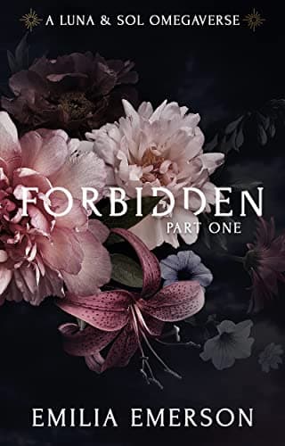 Cover of Forbidden: Part One by Emilia Emerson