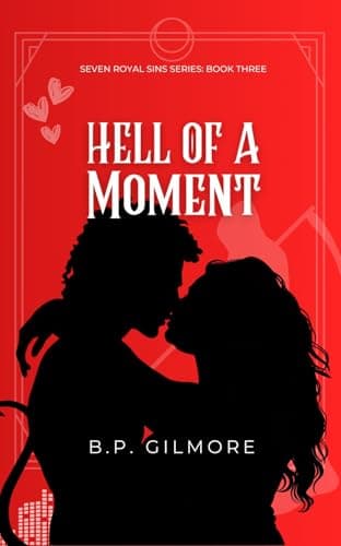 Cover of Hell of a Moment by B. P. Gilmore