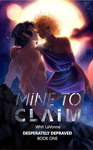 Cover of Mine to Claim by Whit LaVonne