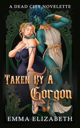 Cover of Taken by a Gorgon by Emma Elizabeth