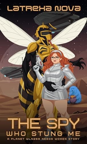 Cover of The Spy Who Stung Me by Latrexa Nova