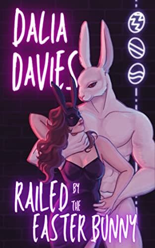 Cover of Railed by the Easter Bunny by Dalia Davies