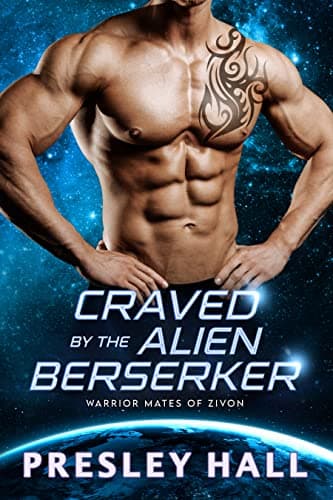 Cover of Craved by the Alien Berserker by Presley Hall
