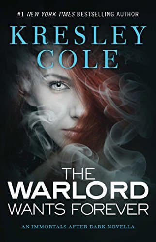 Cover of The Warlord Wants Forever by Kresley Cole
