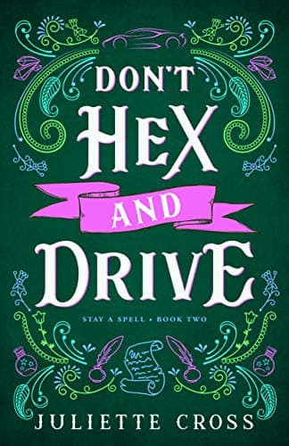 Cover of Don't Hex and Drive by Juiliette Cross