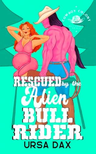 Cover of Rescued by the Alien Bull Rider by Ursa Dax
