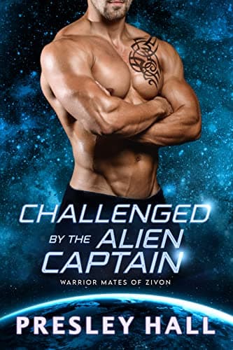 Cover of Challenged by the Alien Captain by Presley Hall