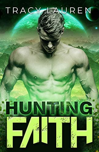 Cover of Hunting Faith by Tracy Lauren