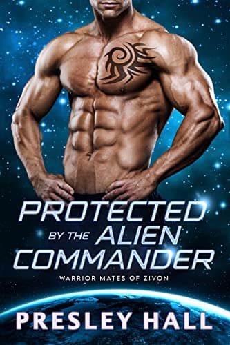 Cover of Protected by the Alien Commander by Presley Hall