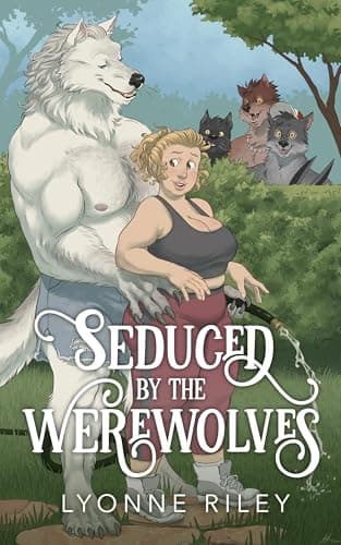 Cover of Seduced by the Werewolves by Lyonne Riley