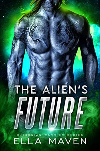 Cover of The Alien's Future by Ella Maven