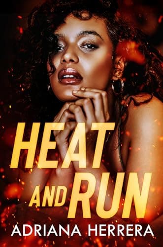 Cover of Heat and Run by Adriana Herrera