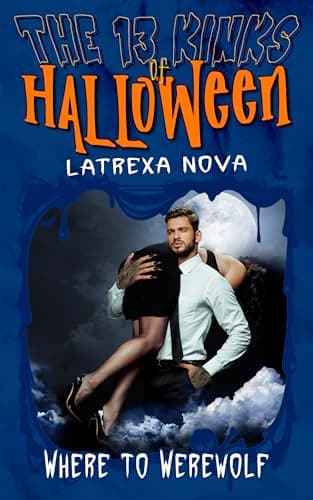 Cover of Where to Werewolf by Latrexa Nova