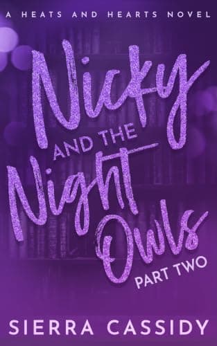 Cover of Nicky and the Night Owls Part Two by Sierra Cassidy