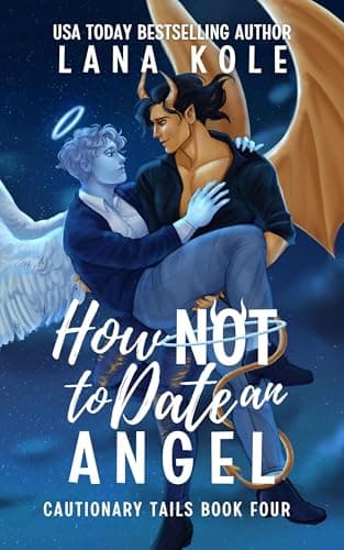 Cover of How Not to Date and Angel by Lana Kole