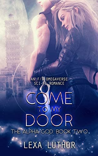 Cover of Come to My Door by Lexa Luthor