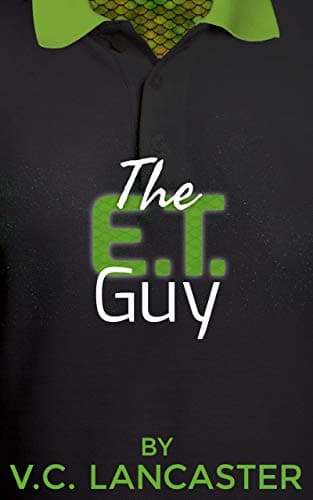 Cover of The E.T. Guy by V.C. Lancaster