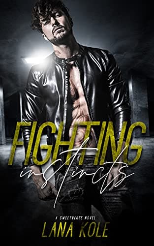 Cover of Fighting Instincts by Lana Kole