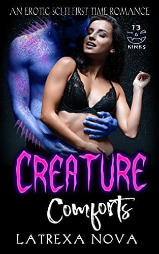 Cover of Creature Comforts by Latrexa Nova