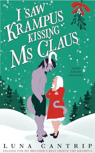 Cover of I Saw Krampus Kissing Ms Claus by Luna Cantrip