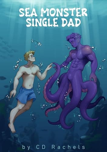 Cover of Sea Monster Single Dad by C. D. Rachels