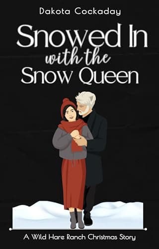 Cover of Snowed in with the Snow Queen by Dakota Cockaday