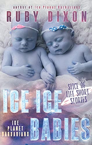 Cover of Ice Ice Babies by Ruby Dixon