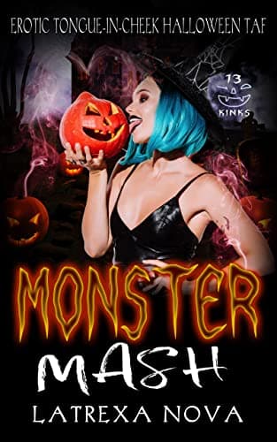 Cover of Monster Mash by Latrexa Nova