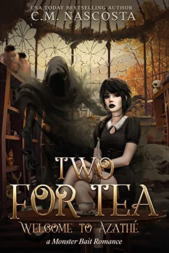 Cover of Two for Tea: Welcome to Azanthé by C.M. Nascosta