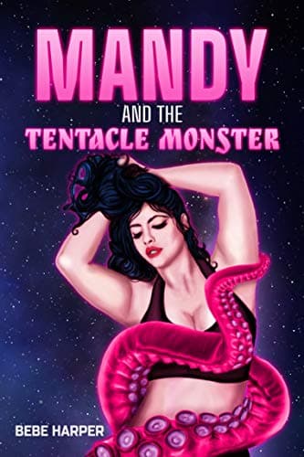 Cover of Mandy and the Tentacle Monster by Bebe Harper