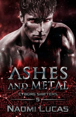 Cover of Ashes and Metal by Naomi Lucas