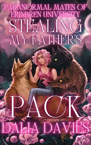 Cover of Stealing Her Father's Pack by Dalia Davies