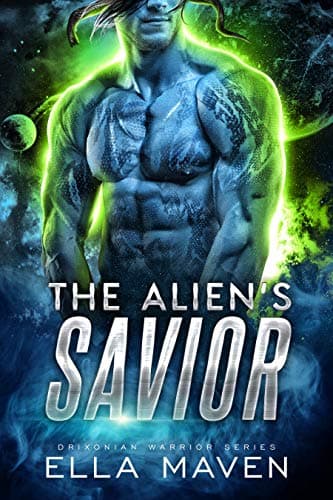Cover of The Alien's Savior by Ella Maven
