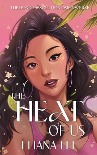 Cover of The Heat of Us by Eliana Lee