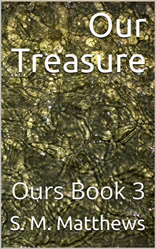 Cover of Our Treasure by S.M. Matthews