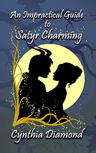 Cover of An Impractical Guide to Satyr Charming by Cynthia Diamond