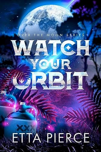 Cover of Watch Your Orbit by Etta Pierce