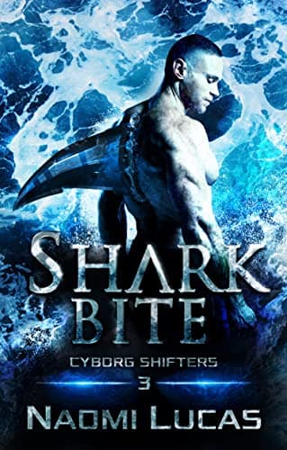 Cover of Shark Bite by Naomi Lucas