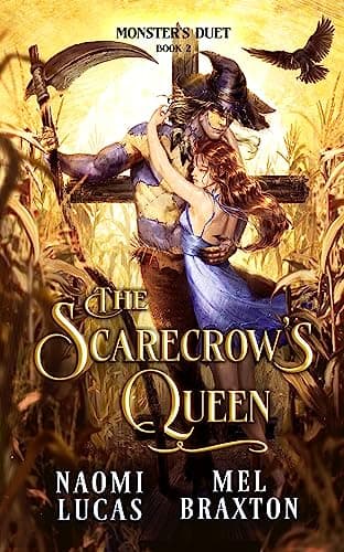 Cover of The Scarecrow's Queen by Lucas, Naomi; Braxton, Mel
