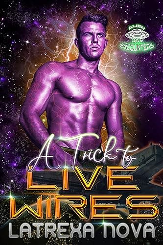 Cover of A Trick to Live Wires by Latrexa Nova