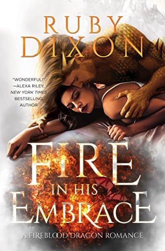Cover of Fire in His Embrace by Ruby Dixon