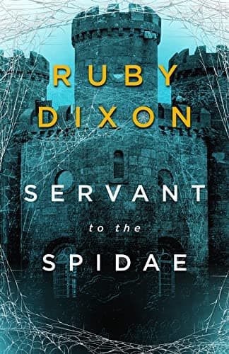 Cover of Servant to the Spidae by Ruby Dixon