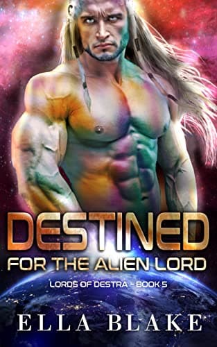 Cover of Destined for the Alien Lord by Ella Blake