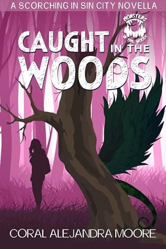 Cover of Caught in the Woods by Coral Alejandra Moore