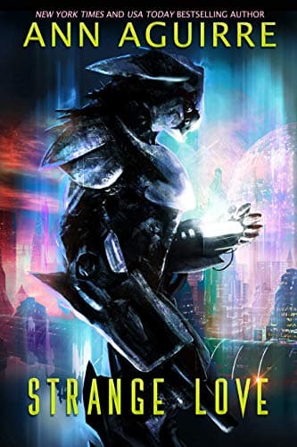 Cover of Strange Love by Ann Aguirre