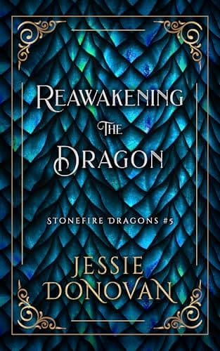 Cover of Reawakening the Dragon by Jessie Donovan