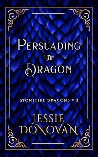 Cover of Persuading the Dragon by Jessie Donovan